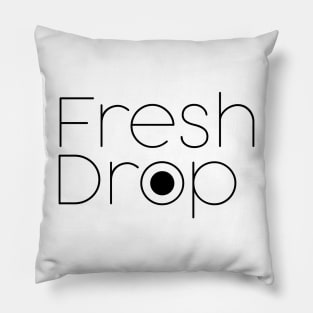 Fresh Drop Pillow