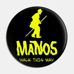 says walk this way Pin