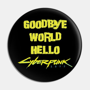 Goodbye World! Pin