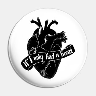 If I only had a Heart Pin