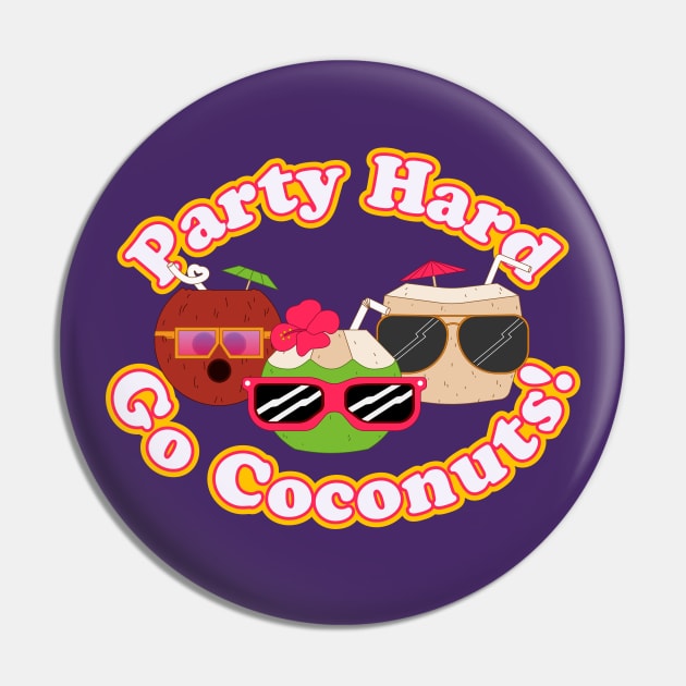 Party Hard Go Coconuts! Pin by JosePepinRD