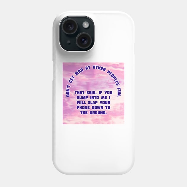 Wisdom Phone Case by Does the word ‘Duh’ mean anything to you?