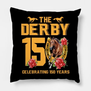 It's Derby 150 Yall 150th Horse Racing Talk Derby To Me Pillow