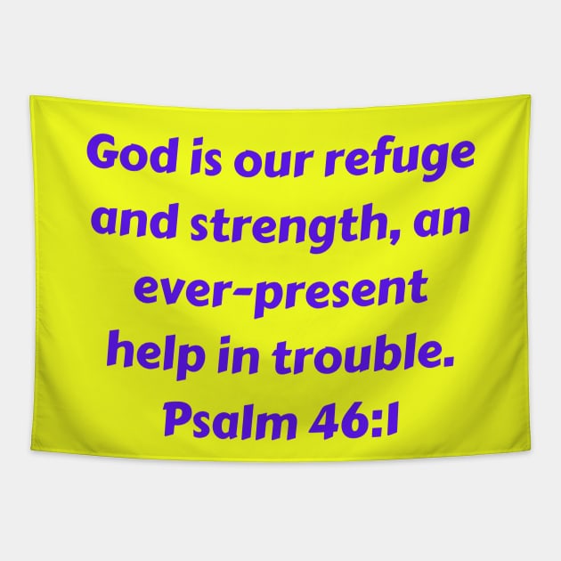 Bible Verse Psalm 46:1 Tapestry by Prayingwarrior