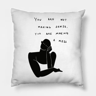 Edgy slogan that boosts your self confidence Pillow