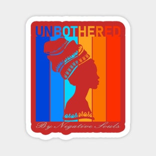 Unbothered By Negative Souls-Black History Month Magnet