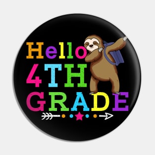 Sloth Hello 4th Grade Teachers Kids Back to school Gifts Pin