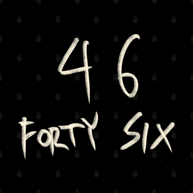 Hand Drawn Letter Number 46 Forty Six by Saestu Mbathi