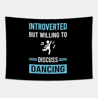 Introverted Dancing Dance Dancer Tapestry