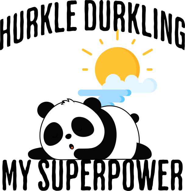 Hurkle Durkling My Superpower Kids T-Shirt by Luxinda