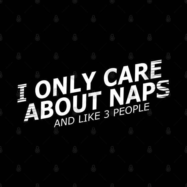 Nap - I only care about naps and like 3 people by KC Happy Shop