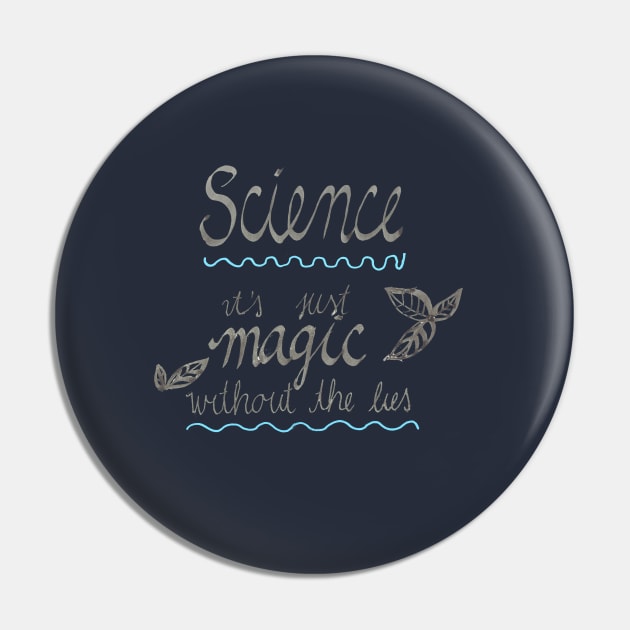 Science Is Magic Pin by DoodlesAndStuff