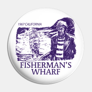 Fisherman's Wharf - Vintage Style Design Pin