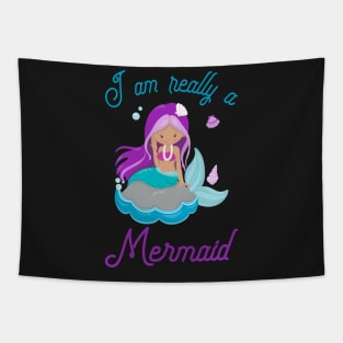 I Am Really A Mermaid - Mermaid Princess Tapestry