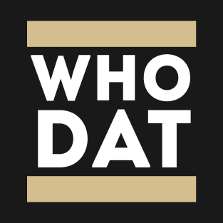 Who Dat T-Shirt