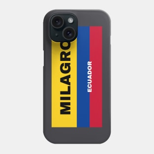 Milagro City in Ecuadorian Flag Colors Phone Case