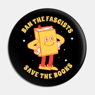 Ban The Fascists Save The Books - retro illustration Pin