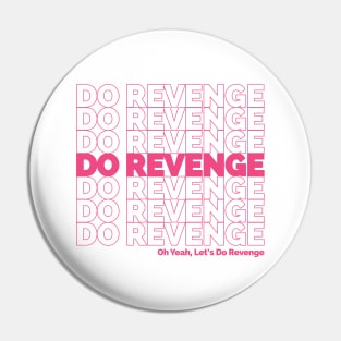 Do Revenge Pin