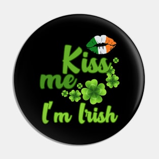 Kiss me, I'm Irish Pin