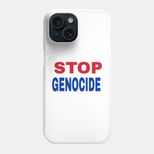 STOP GENOCIDE- Red, White & Blue - Front Phone Case