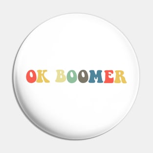 Funny OK Boomer Gen Z Millennials Vintage Retro Meme Joke Gifts Pin