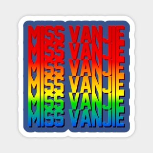 Miss Vanjie! (4) - Glowing Rainbow Gradient Magnet