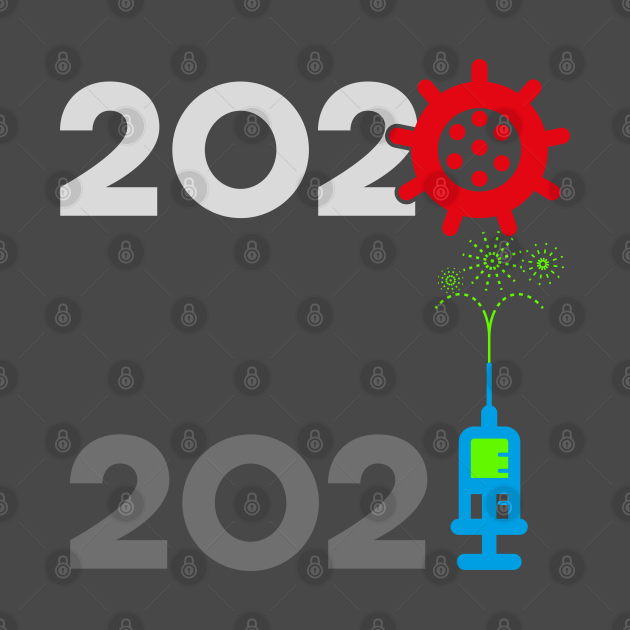 2020-2021 - New Year 2021 - T-Shirt | TeePublic