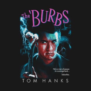 The Burbs, Comedy Horror, Cult Classic T-Shirt