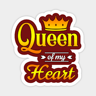 Queen of my Heart Magnet