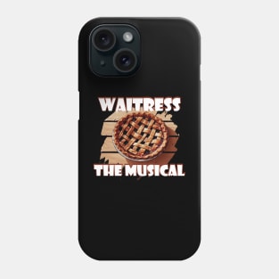 WAITRESS THE MUSICAL Phone Case