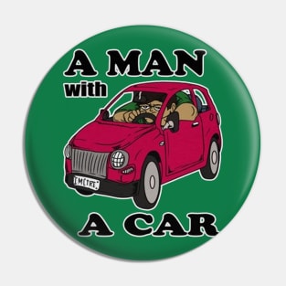 A Man With A Car Pin