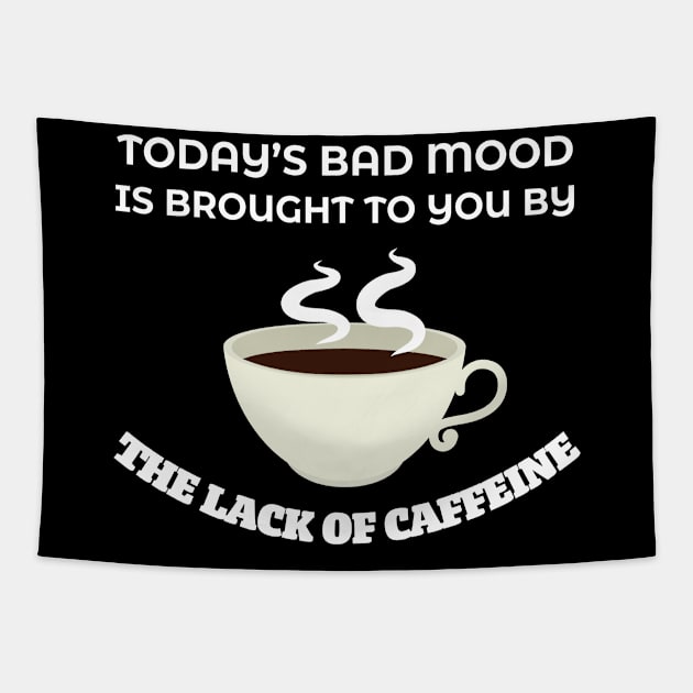 Caffeine Humor Quote Tapestry by PixelArt