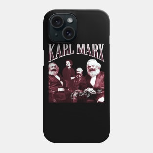 Karl Marx - I told you so Phone Case