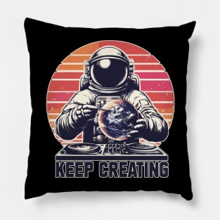 Just Keep Creating Pillow