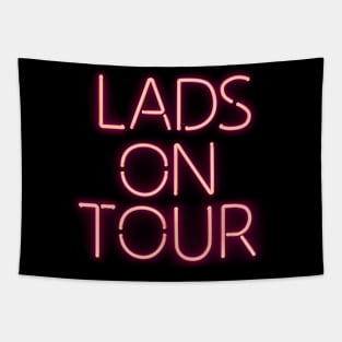 Lads on Tour in Glowing Pink Neon Text Tapestry