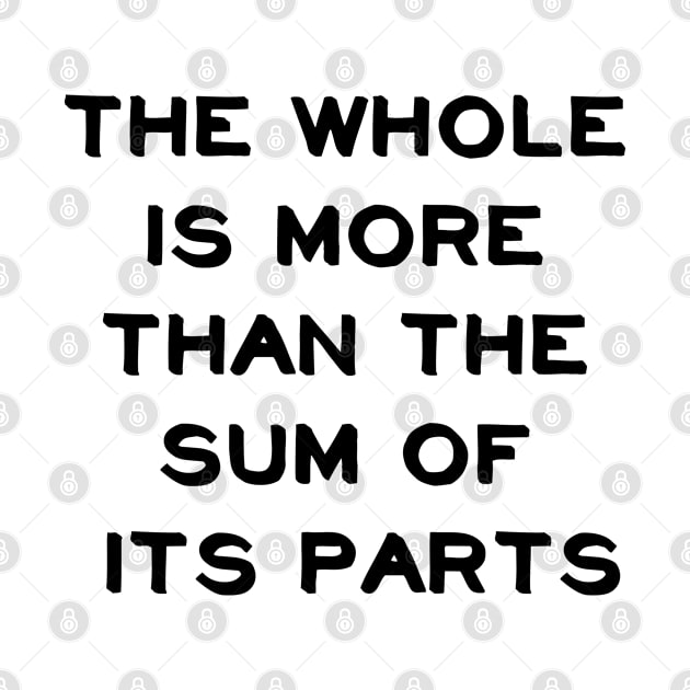 The whole is more than the sum of its parts by InspireMe