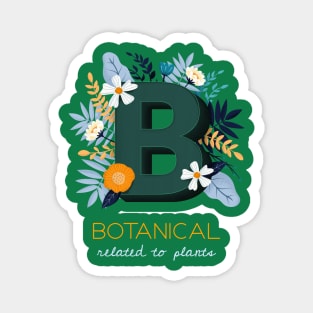 Botanical related to plants Magnet