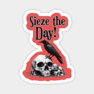 Sieze the Day! Crow on skull , Magnet