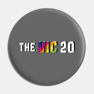 THE VIC 20 - Official Logo Pin