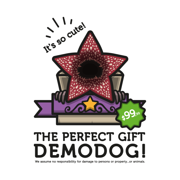 The perfect gift: Demodog! Stranger Things Demogorgon Parody by udesign