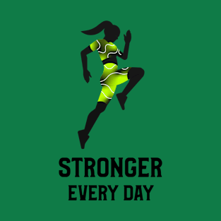 Stronger Every Day T-Shirt