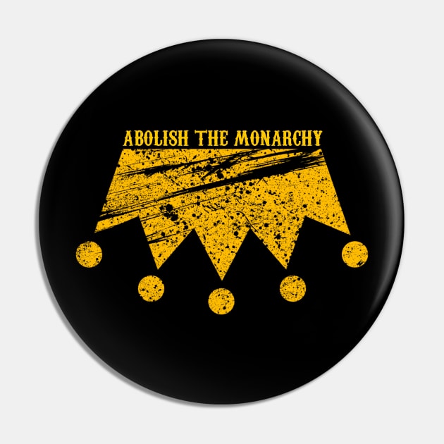Abolish The Monarchy Pin by Bruno Pires