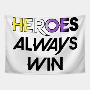 Heroes Always Win - Non Binary (black) Tapestry