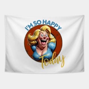 I'm So Happy Today Tapestry