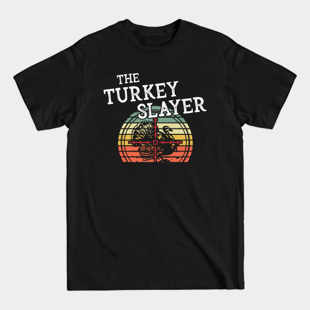 Disover Turkey Slayer Funny Vintage Retro Style Hunting - Hunting - T-Shirt