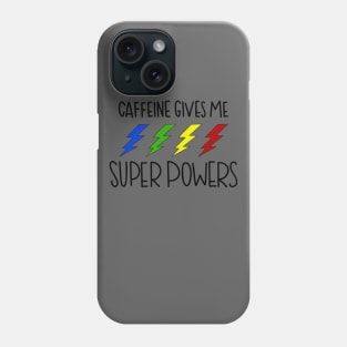 Caffeine Super Powers Phone Case