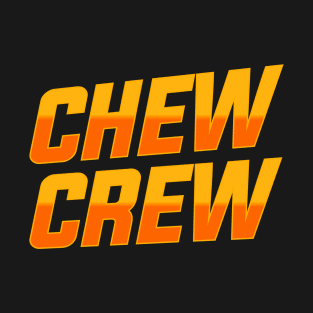 Chew Crew 3.0 T-Shirt