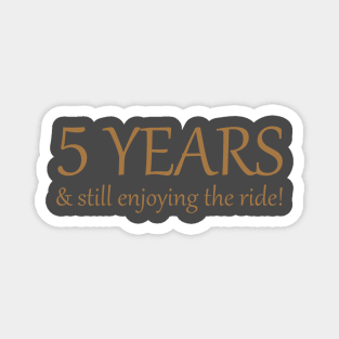 5 Years & Still Enjoying The Ride 5th Anniversary Gift product Magnet