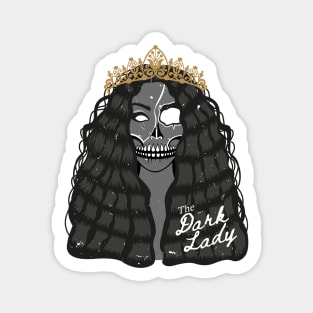 The Dark Lady Magnet