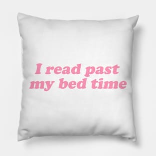 Book Shirt, Bookish, I Read Past My Bed Time Shirt, Book Lover Gift, Reading Journal Pillow